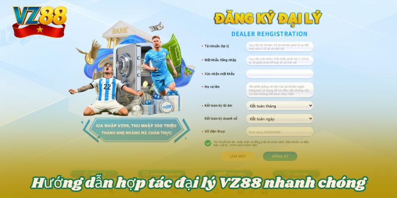 Hướng dẫn hợp tác đại lý VZ88 nhanh chóng