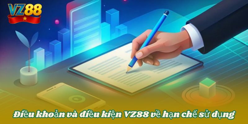 Điều khoản và điều kiện VZ88 về hạn chế sử dụng