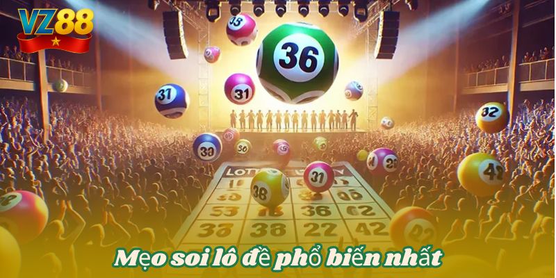 Mẹo soi lô đề phổ biến nhất