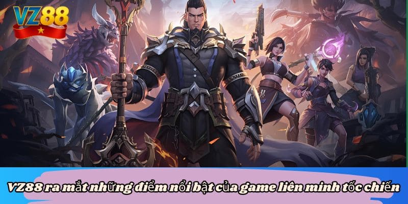 VZ88 ra mắt những điểm nổi bật của game liên minh tốc chiến